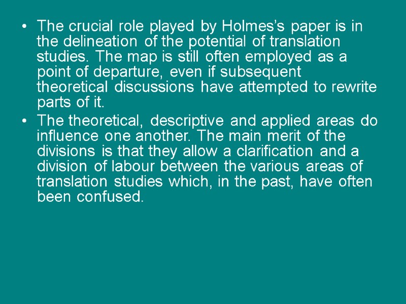 The crucial role played by Holmes’s paper is in the delineation of the potential